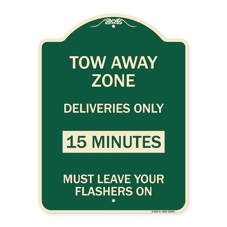 Tow Away Zone Deliveries Only 15 Minutes Must Leave Your Flashers On Aluminum Sign